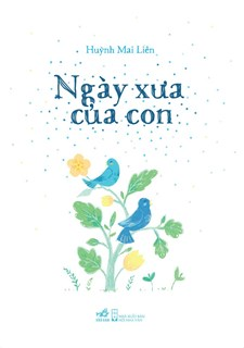  KT11 - NGÀY XƯA CỦA CON 