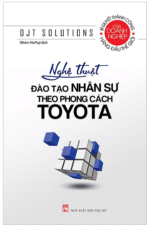  Nghệ Thuật Đào Tạo Nhân Sự Theo Phong Cách Toyota 