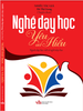  Nghề dạy học: Yêu và Hiểu 