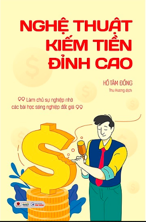  Nghệ Thuật Kiếm Tiền Đỉnh Cao 