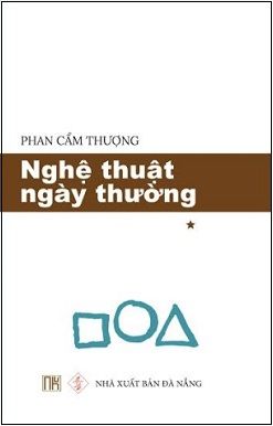  NGHỆ THUẬT NGÀY THƯỜNG - TẬP 1 