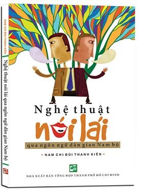  Nghệ thuật nói lái qua ngôn ngữ dân gian Nam Bộ 