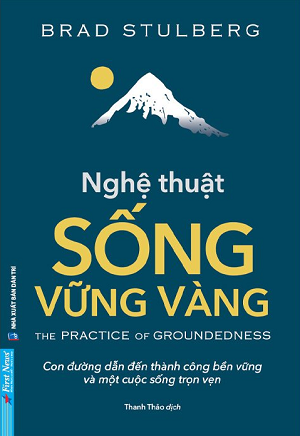  Nghệ Thuật Sống Vững Vàng - Brad Stulberg 