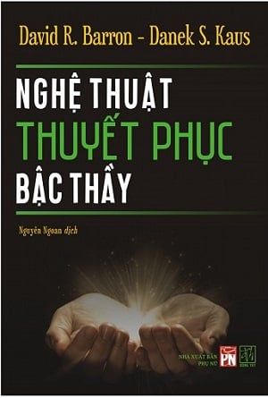  Nghệ Thuật Thuyết Phục Bậc Thầy 