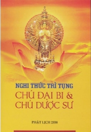  Nghi Thức Trì Tụng Chú Đại Bi & Chú Dược Sư 