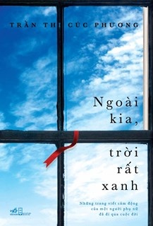  NGOÀI KIA, TRỜI RẤT XANH 