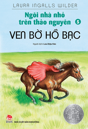  KT11 - Ngôi Nhà Nhỏ Trên Thảo Nguyên - Tập 5 - Ven bờ hồ bạc - Tái bản 2019 