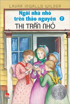  KT11 - Ngôi Nhà Nhỏ Trên Thảo Nguyên - Tập 7 - Thị trấn nhỏ - Tái bản 2019 