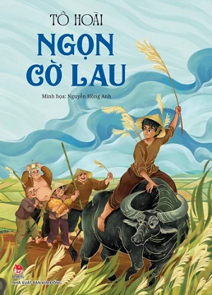  NGỌN CỜ LAU (KỈ NIỆM 65 NĂM NXB KIM ĐỒNG) 