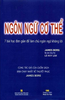  Ngôn Ngữ Cơ Thể - 7 Bài Học Đơn Giản Để Làm Chủ Ngôn Ngữ Không Lời 