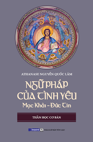  Ngữ Pháp Của Tình Yêu - Lm Athanase Nguyễn Quốc Lâm 