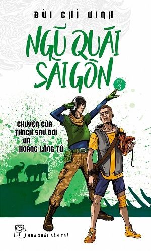  NGŨ QUÁI SÀI GÒN 03: CHUYỆN CỦA THẠCH SẦU ĐỜI VÀ HOÀNG LÃNG TỬ 