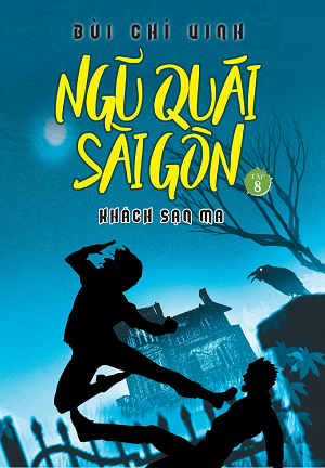  NGŨ QUÁI SÀI GÒN 08: KHÁCH SẠN MA 