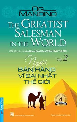  NGƯỜI BÁN HÀNG VĨ ĐẠI NHẤT THẾ GIỚI - TẬP 2 