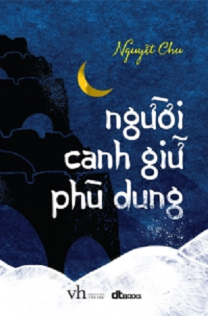  NGƯỜI CANH GIỮ PHÙ DUNG 