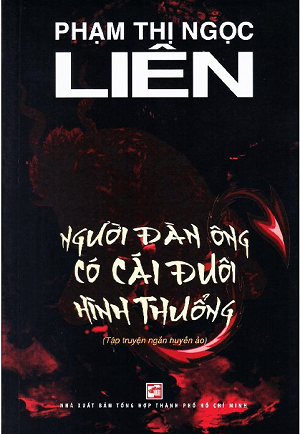  Người Đàn Ông Có Cái Đuôi Hình Thuổng - Phạm Thị Ngọc Liên 