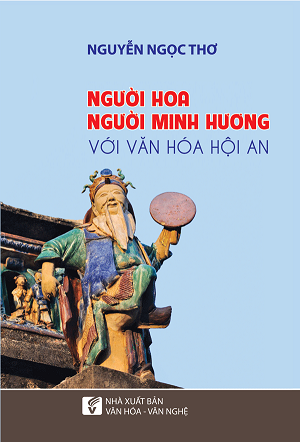  Người Hoa, người Minh Hương với văn hóa Hội An 