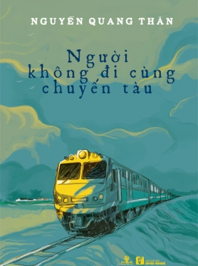  NGƯỜI KHÔNG ĐI CÙNG CHUYẾN TÀU 