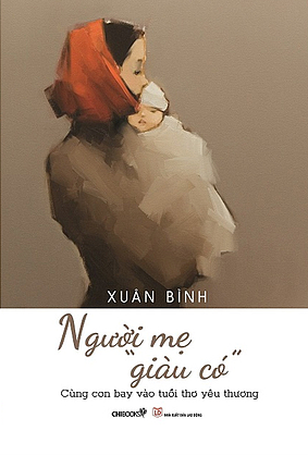  Người mẹ giàu có - Xuân Bình 