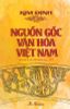 NGUỒN GỐC VĂN HÓA VIỆT NAM 