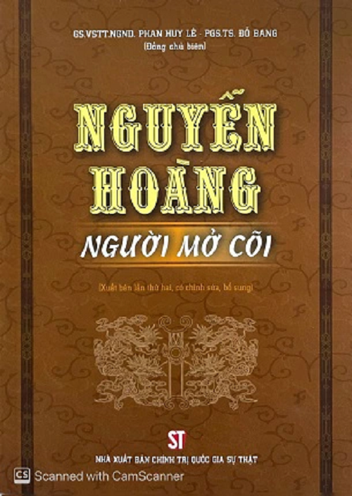  NGUYỄN HOÀNG: NGƯỜI MỞ CÕI - Phan Lê Huy 