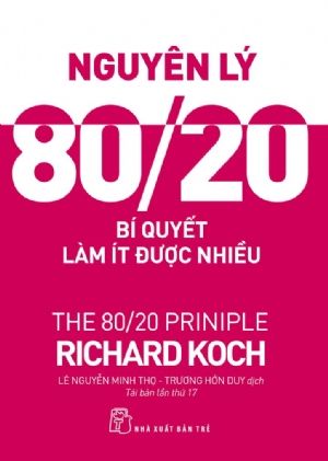  Nguyên Lý 80/20 - Bí Quyết Làm Ít Được Nhiều 