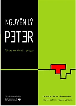  Nguyên Lý Peter - Tại sao mọi thứ cứ sai sai? 