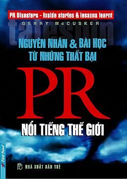  Nguyên nhân và Bài học từ những thất bại PR nổi tiếng thế giới 