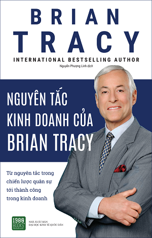  Nguyên tắc kinh doanh của Brian Tracy 
