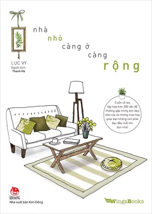  NHÀ NHỎ - CÀNG Ở CÀNG RỘNG 