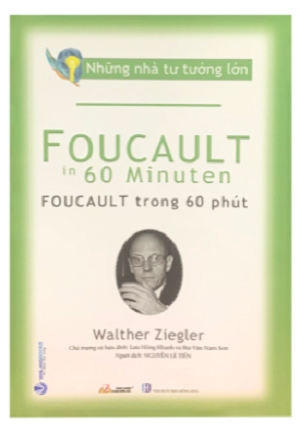  Những Nhà Tư Tưởng Lớn - Foucault Trong 60 Phút 