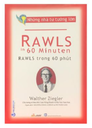  Những Nhà Tư Tưởng Lớn - Rawls Trong 60 Phút 