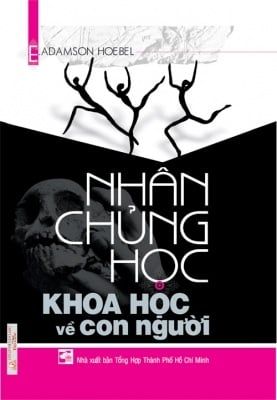  Nhân Chủng Học - Khoa Học Về Con Người 