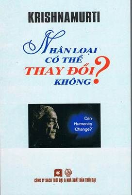  Nhân Loại Có Thể Thay Đổi Không? Đối thoại với tín đồ Phật giáo 