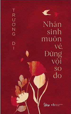  Nhân Sinh Muôn Vẻ, Đừng Vội So Đo 