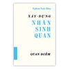  Xây Dựng Nhân Sinh Quan 