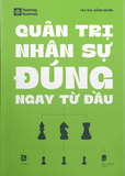  Quản Trị Nhân Sự Đúng Ngay Từ Đầu - Hồng Duyên 
