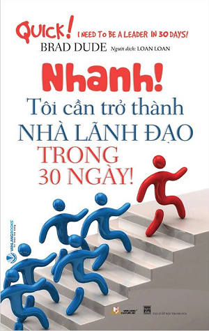  Nhanh! Tôi Cần Trở Thành Nhà Lãnh Đạo Trong 30 Ngày 