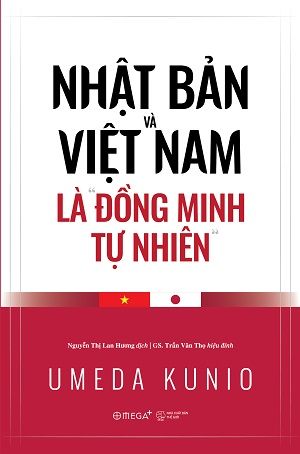  Nhật Bản Và Việt Nam Là Đồng Minh Tự Nhiên - Umeda Kunio 