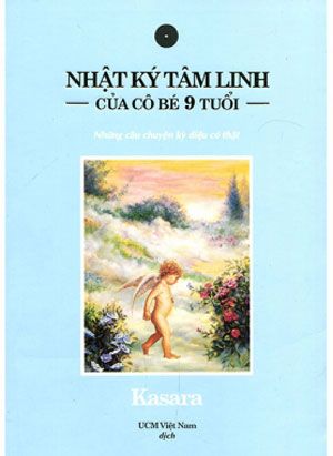  NHẬT KÝ TÂM LINH CỦA CÔ BÉ 9 TUỔI 