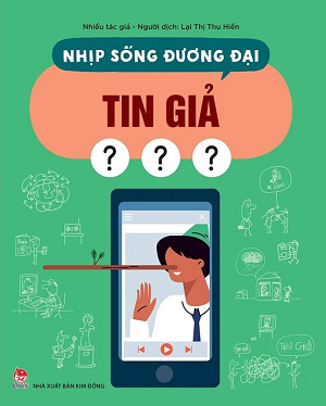  NHỊP SỐNG ĐƯƠNG ĐẠI - TIN GIẢ 