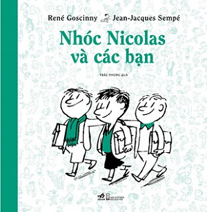  Nhóc Nicolas Và Các Bạn - Tái bản 2022 - Goscinny & Sempé 