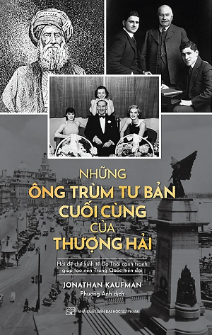  Những Ông Trùm Tư Bản Cuối Cùng Của Thượng Hải 