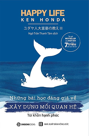  Happy Life - Những bài học đáng giá về xây dựng mối quan hệ 