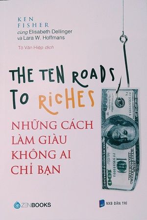  The ten roads to riches - Những cách làm giàu không ai chỉ bạn 