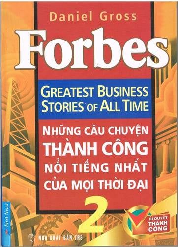  Những Câu Chuyện Thành Công Nổi Tiếng Nhất Mọi Thời Đại - Tập 2 