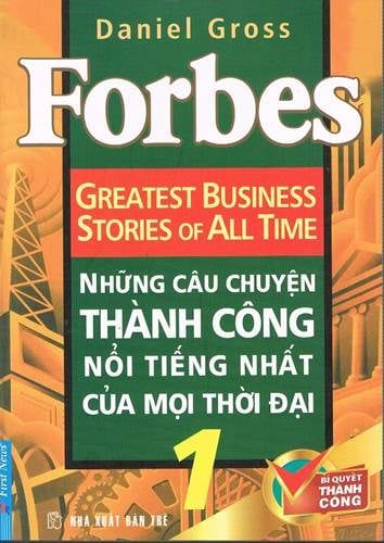 Những Câu Chuyện Thành Công Nổi Tiếng Nhất Mọi Thời Đại - Tập 1 