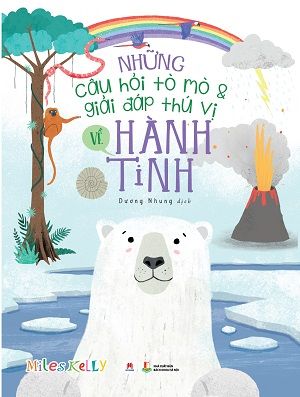  Những câu hỏi tò mò và giải đáp thú vị về Hành tinh 