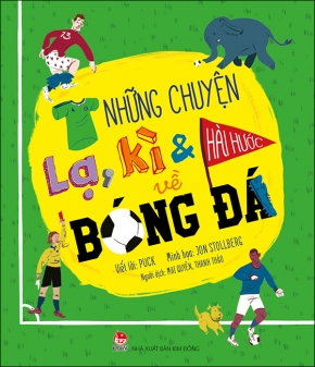  Những chuyện lạ, kì và hài hước về bóng đá 