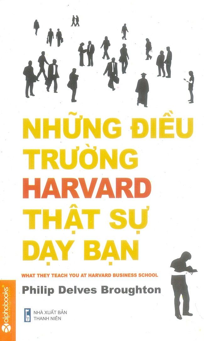  Những Điều Trường Harvard Thật Sự Dạy Bạn 